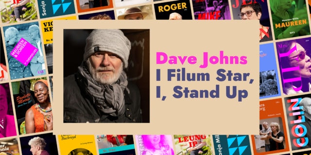 A collage of images with the text Dave Johns I Filum Star, I Stand Up